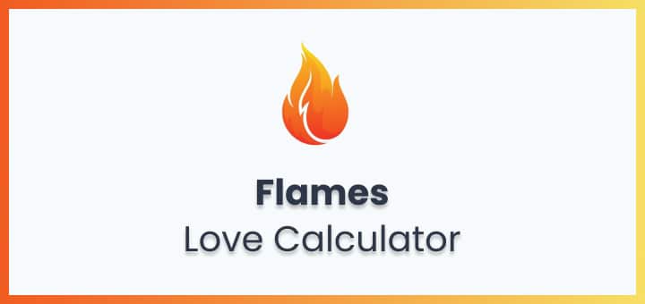 ❤️‍🔥Flames Love Calculator 4