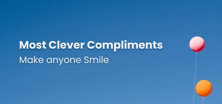 Most Clever Compliments That Will Make Anyone Smile 6