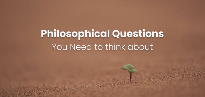 Philosophical Questions that'll Keep You on Your Toes 6